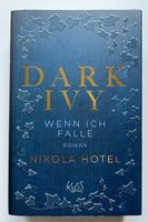 Dark Ivy - wenn ich falle von Nikola Hotel