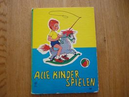 Uraltes Kinderbuch - Alle Kinder spielen
