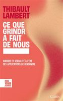 Ce que Grindr a fait de nous  Amours et sexualité...(2025)