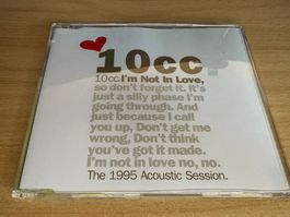 10cc – I'm Not In Love (Acoustic Session '95) - Single CD