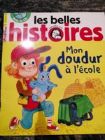 Mon doudur à l' école Les belles histoires avec CD 4 à 7 ans