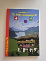 Buch O dieses Schweizerdeutsch Nicole Eilinger-Fitze