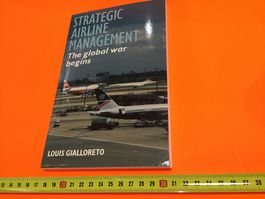 Strategic Airline Management Louis Gialloreto Buch