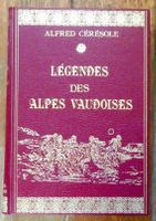 Cérésole - Légendes des Alpes vaudoises