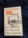 Joel Dicker, die Wahrheit über den Fall Harry Quebert