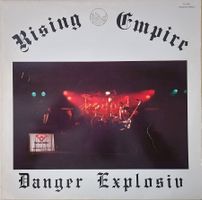 Rising Empire LP – Danger Explosiv
