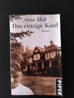 Anne Holt - Das einzige Kind