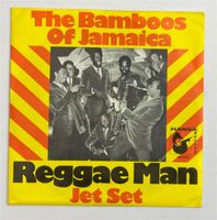Single: THE BAMBOOS OF JAMAICA - Reggae Man (Reggae)