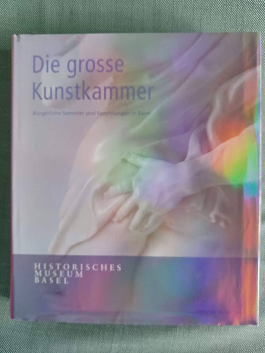 Libri: Die grosse Kunstkammer, Historisches Museum Basel – Usato da Horw venduto da Mikesch108
