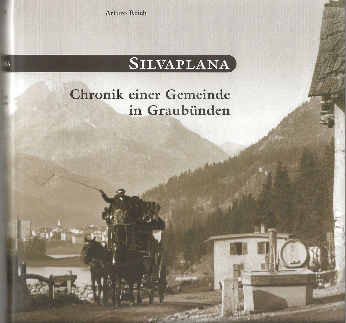 Libri: Silvaplana Chronik einer Gemeinde in Graubünden – Usato da Bern venduto da Grindelwaldaus