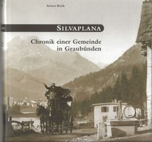 Silvaplana Chronik einer Gemeinde in Graubünden
