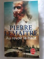 Au revoir là-haut - Pierre Lemaitre