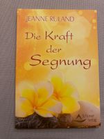 Die Kraft der Segnung Jeanne Ruland Schirner Verlag 2018 NEU