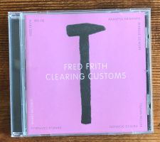 Fred Frith – Clearing Customs CD, Free Impro