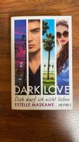 Buch Dark Love Band 1 von Estelle Maskame