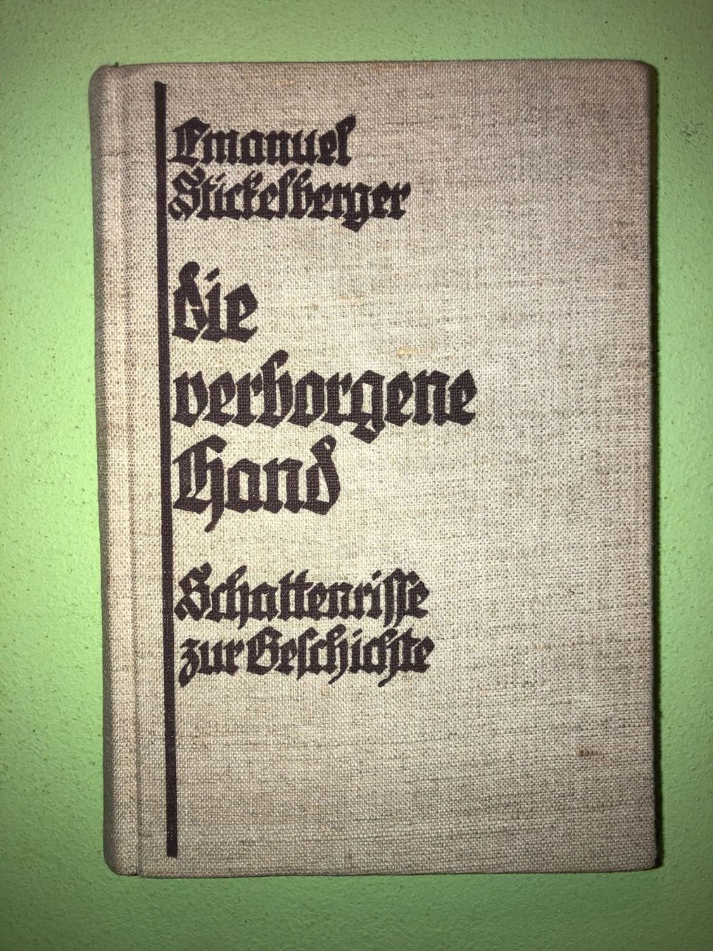 Libri: Emmanuel Stickelberger: Die verborgene Hand. – Usato da Zürich venduto da allp