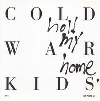 Cold War Kids ‎– Mine Is Yours