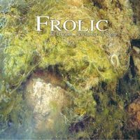 Frolic - To Dream, Perchance...
