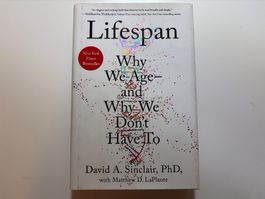 Lifespan, why we age and why we don’t have to,David Sinclair