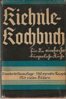 Kiehnle Kochbuch für die einfache bürgerliche Küche 1949