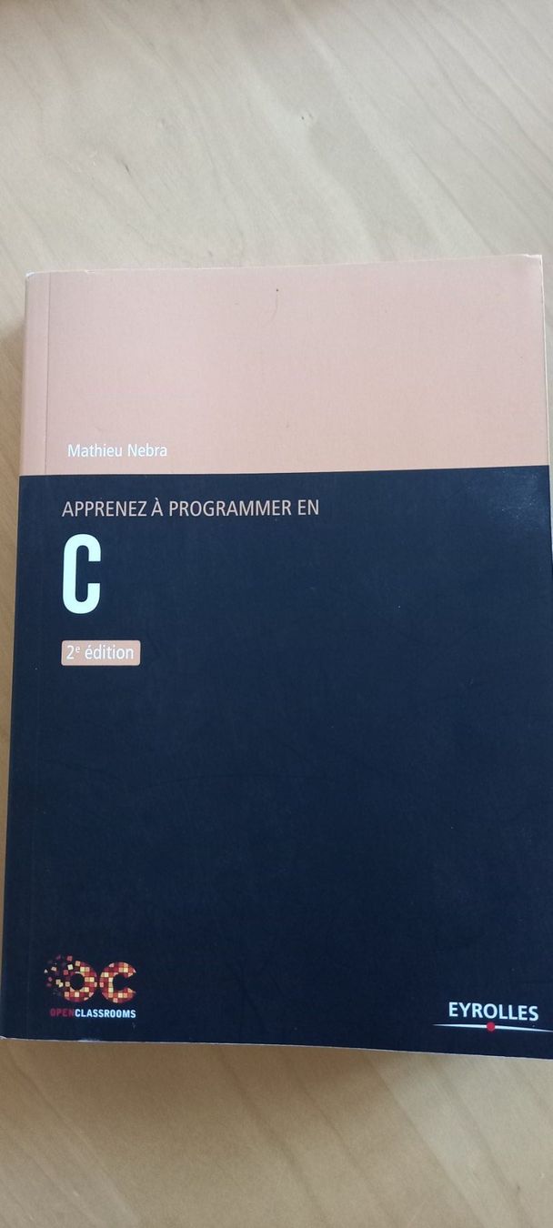 Libri: Apprenez à programmer en C / Mathieu Nebra 2ème édition – Nuovo (secondo la descrizione) da Villaz-st-Pierre venduto da SoniaL