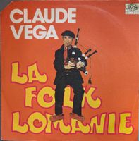 CLAUDE VEGA - LA FOLKLOMANIE
