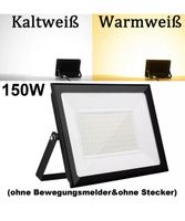 +150 w  Fluter Strahler Flutlicht Aussenlampe warmweiss