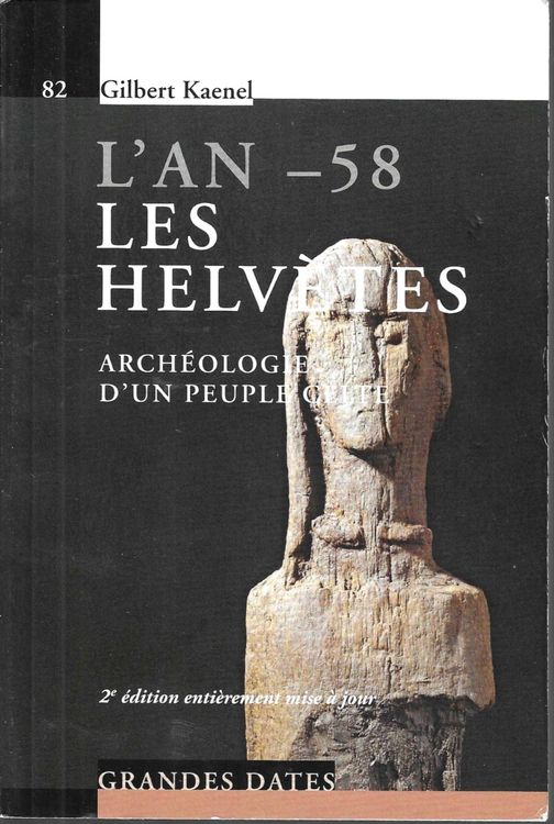L'an -58 - les Helvètes - Archéologie d'un peuble (Gebraucht) in ...