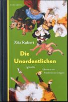Die Unordentlichen – Xita Rubert – Roman – neuwertig