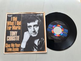 TONY CHRISTIE tolle Single I did what I did for Maria Kult