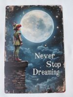 Metallschild Never Stop Dreaming / B-Ware / 30cm × 20cm