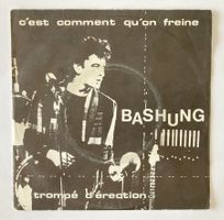 ALAIN BASHUNG - C'EST COMMENT QU'ON FREINE