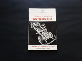 Les secrets de votre automobile, Editions Chiron Paris, 1952