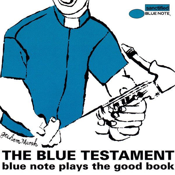 CDs: Blue Testament Blue Note Plays The Good Book, CD, D1 – Gebraucht aus Sessa von discoverymedia