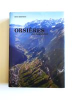 Orsières ma commune, René Berthod, adm. communale d'Orsières