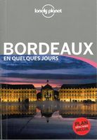 Bordeaux en quelques jours - Lonely Planet