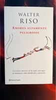 Walter Riso - Amores Altamente Peligrosos
