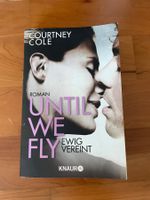 Buch Ewig vereint / Until we fly by Courtney Cole