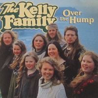 The Kelly Family - Over the hump