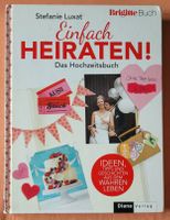 Einfach HEIRATEN von Stefanie Luxat praktische Organisation 