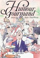 Humour Gourmand illustré par André Paul Perret - NEW!