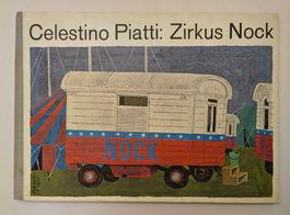 Celestino Piatti  - Zirkus Nock / Bilderbuch 1967 ab Fr. 6.-