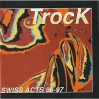 CD TROCK - SWISS ACTS 96-97 - ROCK - COMPILATION