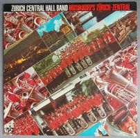LP - Musikkorps Zürich-Zentral - Zürich Central Hall Band