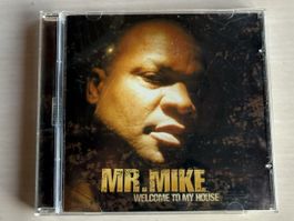 Mr. Mike - Welcome To My House - CD Album 2005
