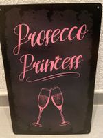 Prosecco Princess Schild!NEU! DER RENNER / SCHILD METALL/