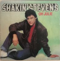SHAKIN STEVENS - OH JULIE