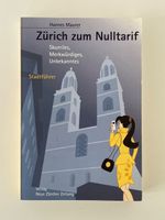 Zürich zum Nulltarif - Hannes Maurer - Stadtführer