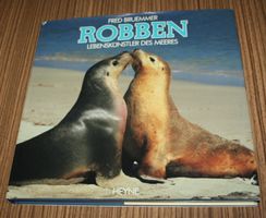 Robben Lebenskünstler des Meeres  FRED BRUEMMER