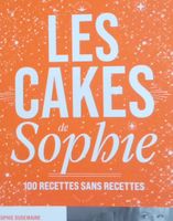 Livre de cuisine Les Cakes de Sophie, état neuf